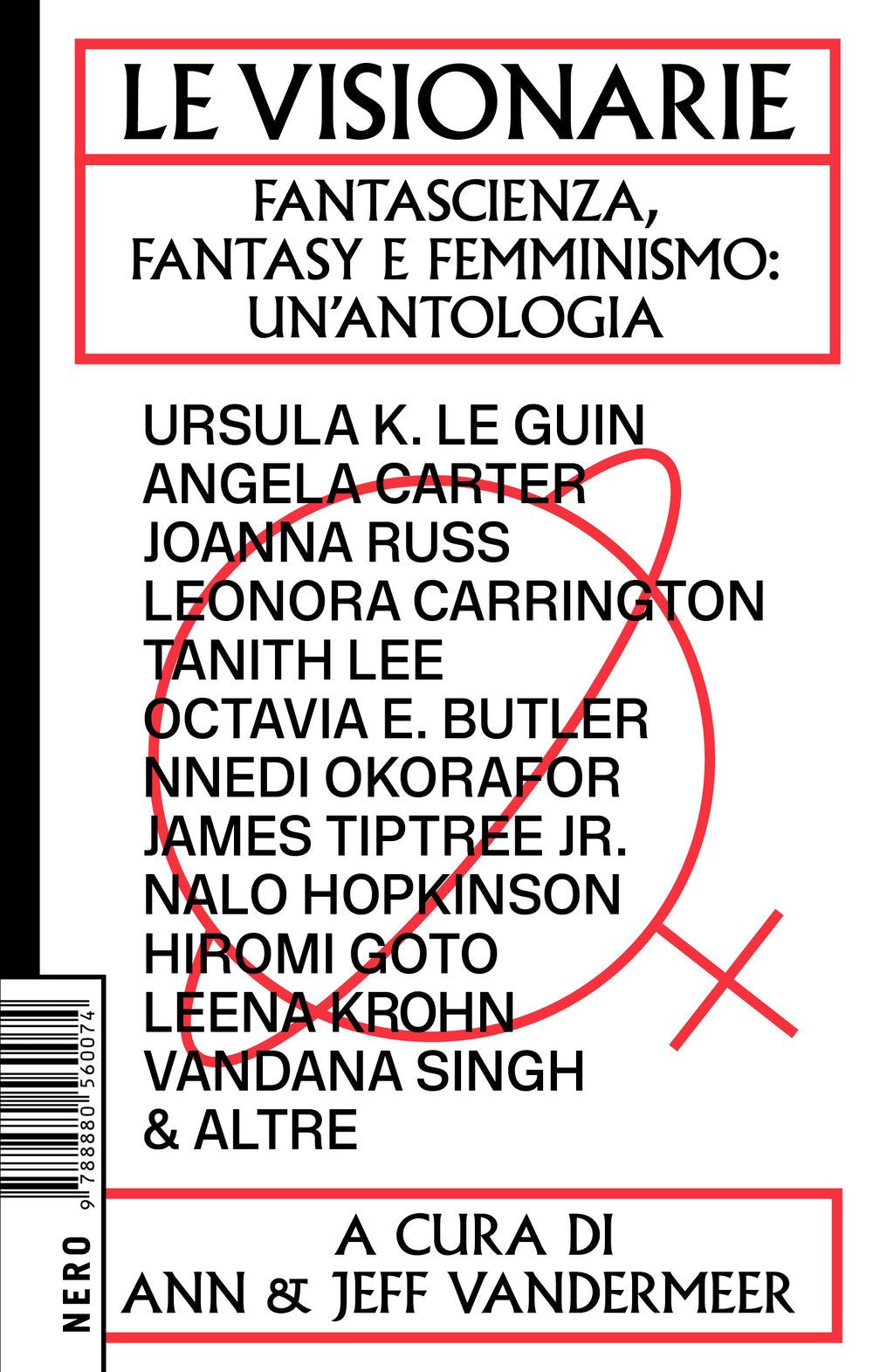 Le visionarie. Fantascienza, fantasy e femminismo: un'antologia International