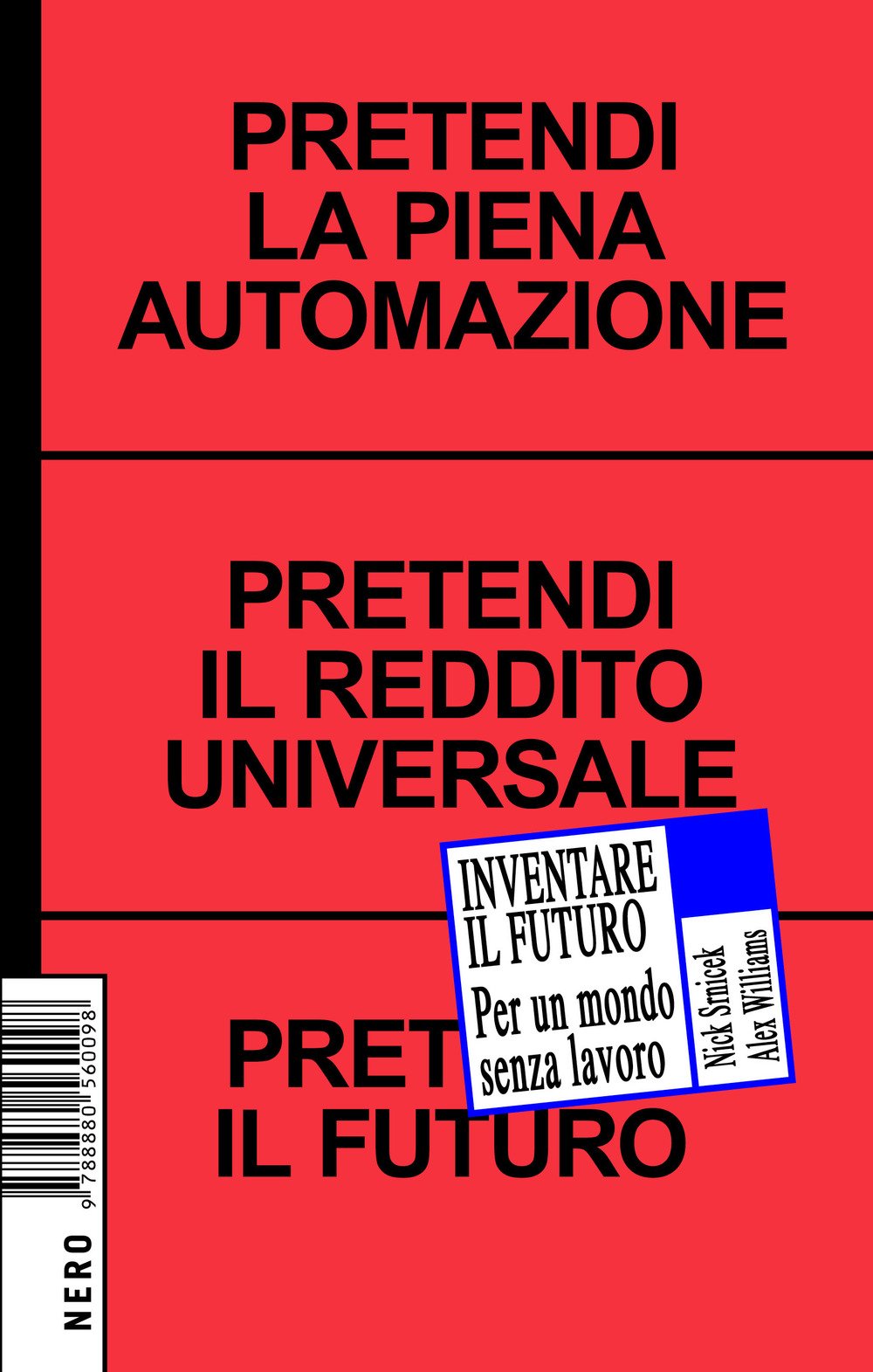Inventare il futuro. Per un mondo senza lavoro book