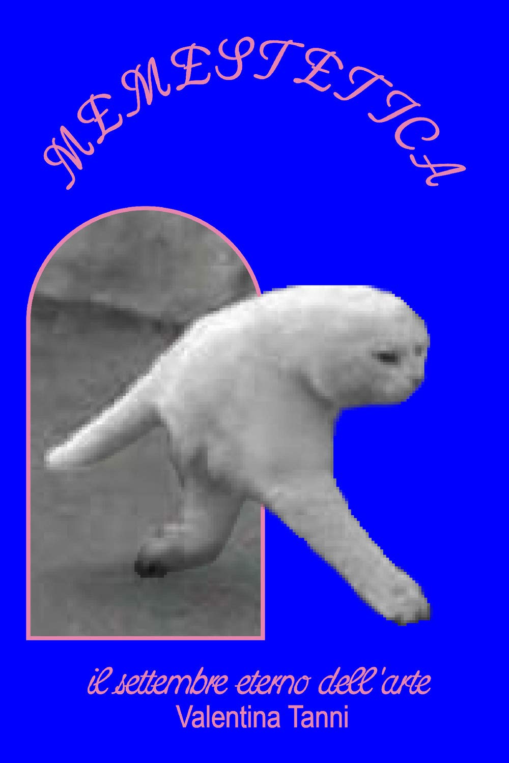 Memestetica. Il settembre eterno dell'arte book
