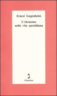 L'ebraismo nella vita quotidiana book