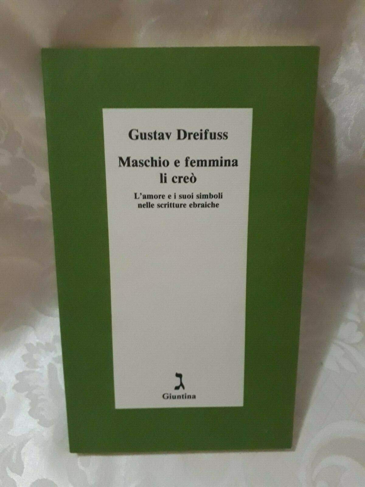 Maschio e femmina li creò. L'amore e i suoi simboli nelle scritture ebraiche book