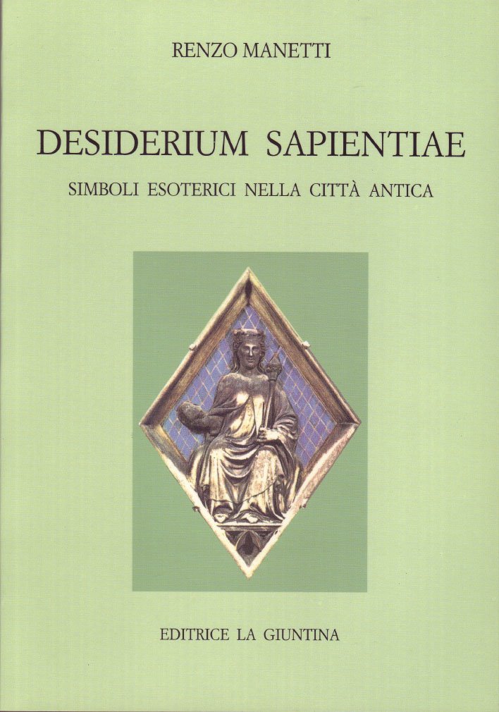 Desiderium sapientiae. Simboli esoterici nella città antica Religion & Esotericism