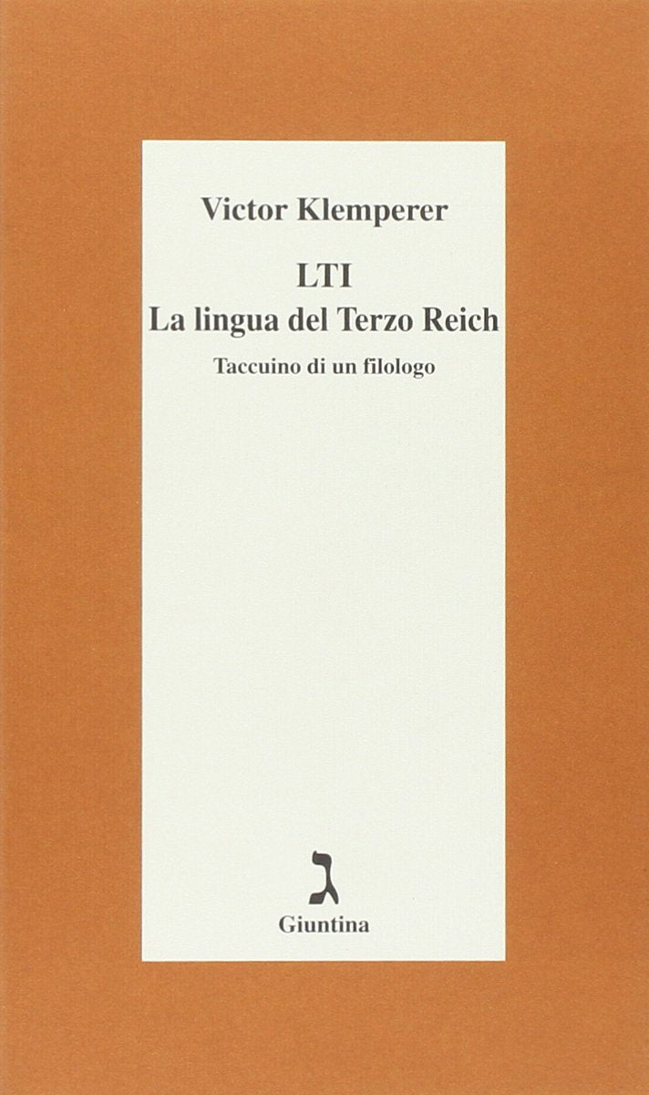 LTI. La lingua del Terzo Reich. Taccuino di un filologo book