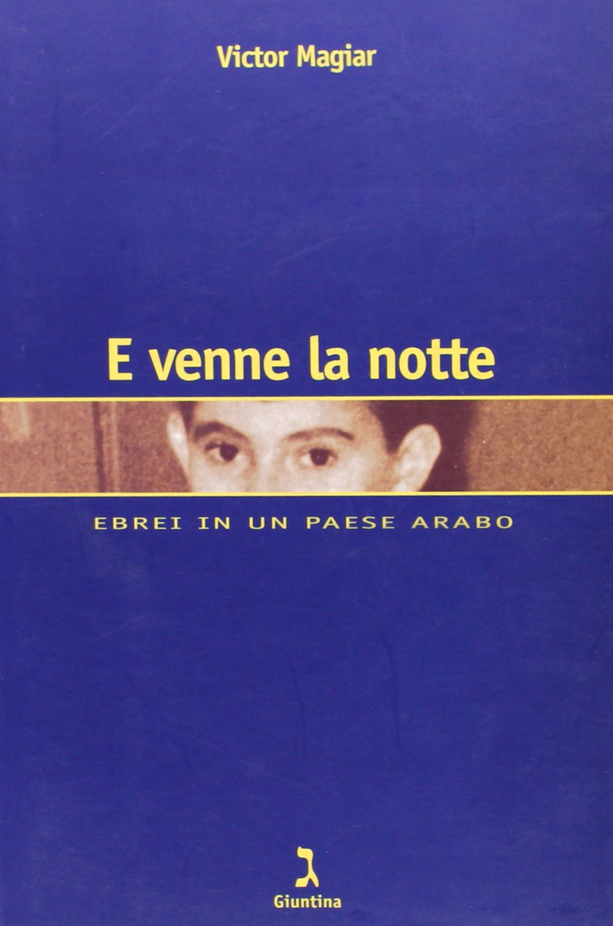 E venne la notte. Ebrei in un paese arabo book
