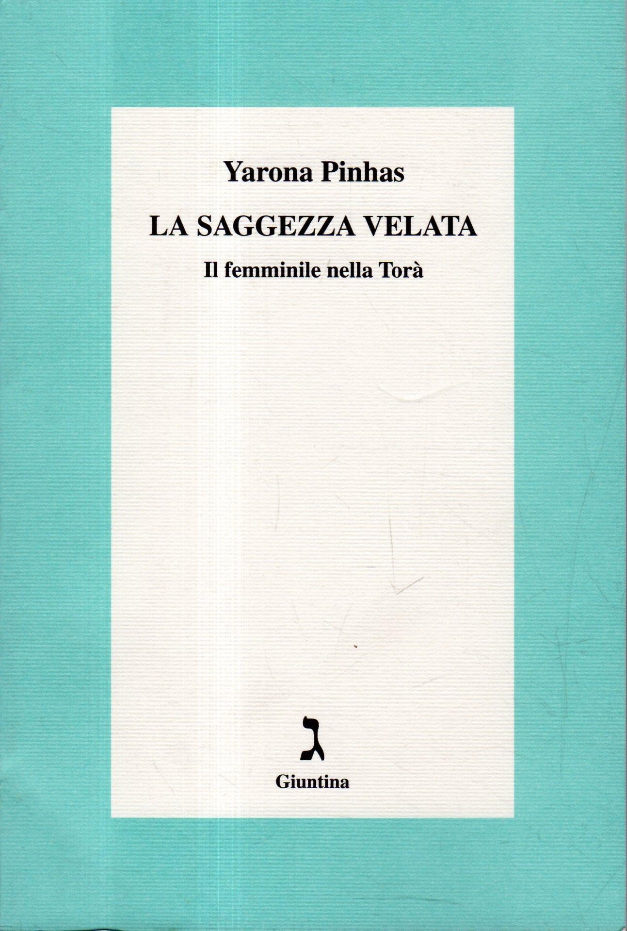 La saggezza velata. Il femminile nella Torà book