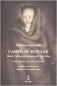 Campo di betulle. Shoah: l'ultima testimonianza di Liana Millu Post-war period & Cold War