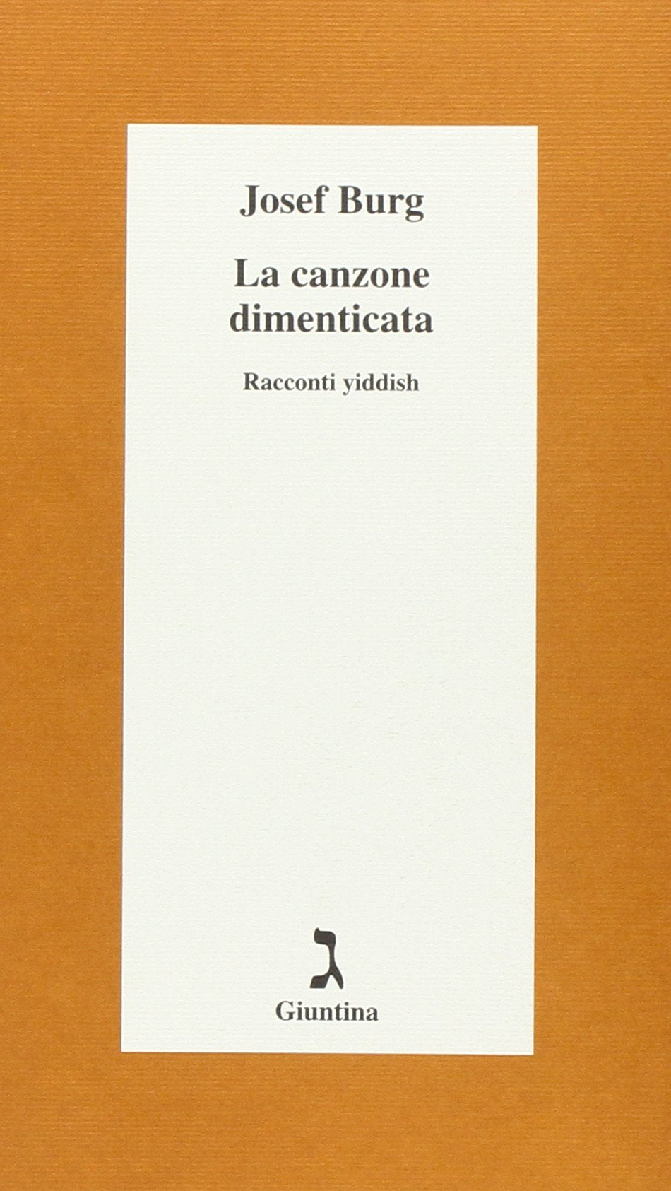 La canzone dimenticata. Racconti yiddish book