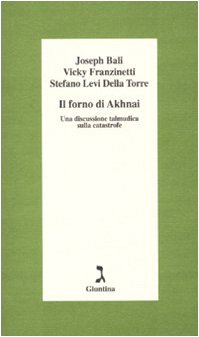 Il forno di Akhnai. Una discussione talmudica sulla catastrofe book