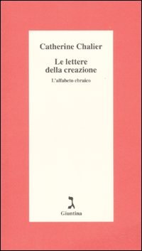 Le lettere della creazione. L'alfabeto ebraico book