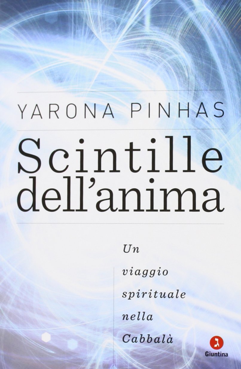 Scintille dell'anima. Un viaggio spirituale nella Cabbalà (Le perline) Religion & Esotericism