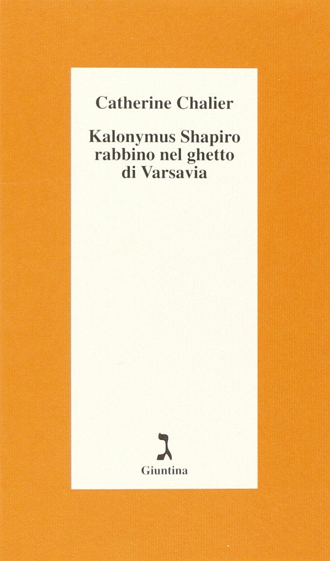 Kalonymus Shapiro rabbino nel ghetto di Varsavia book