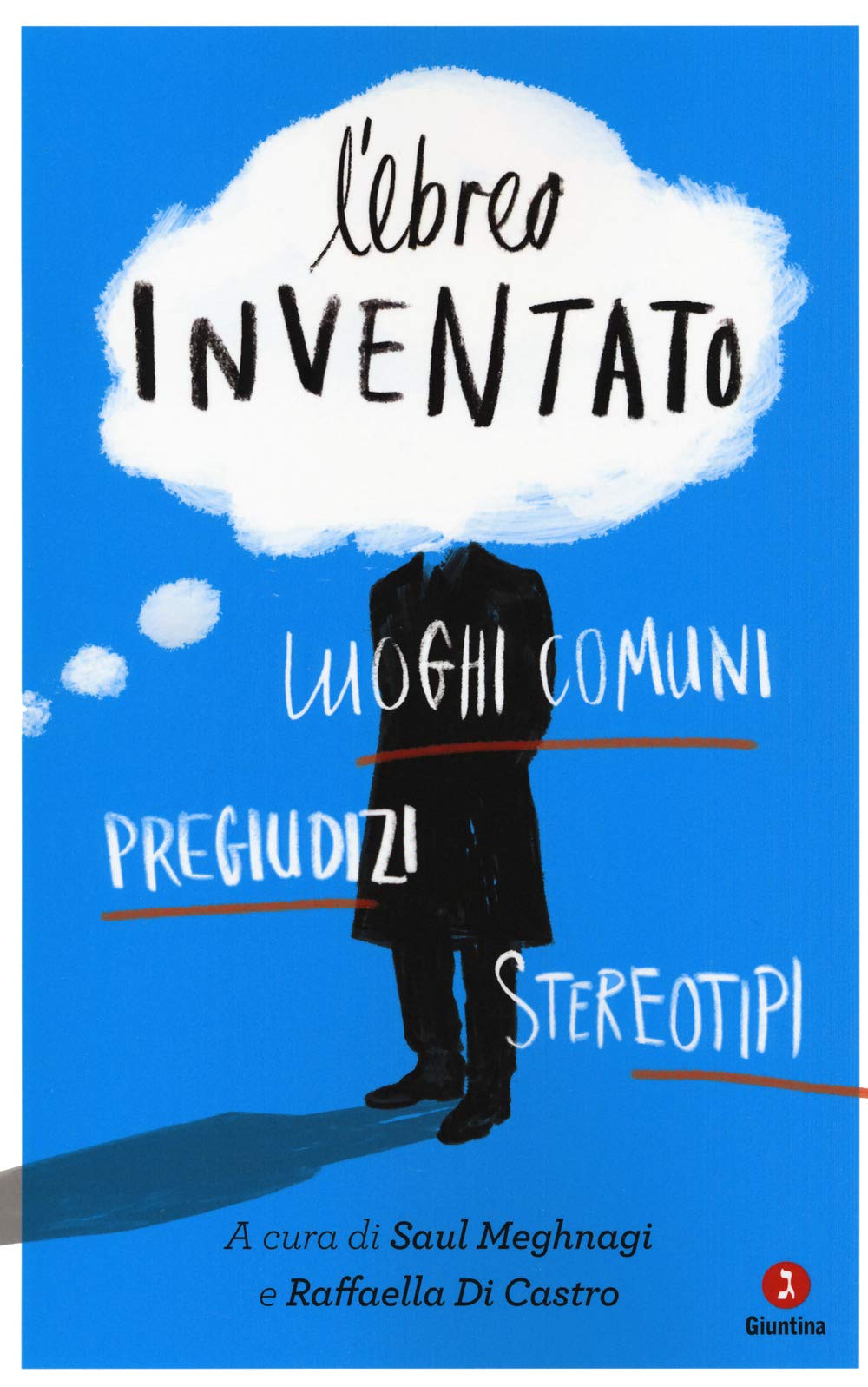 L' ebreo inventato. Luoghi comuni, pregiudizi, stereotipi Religion & Esotericism