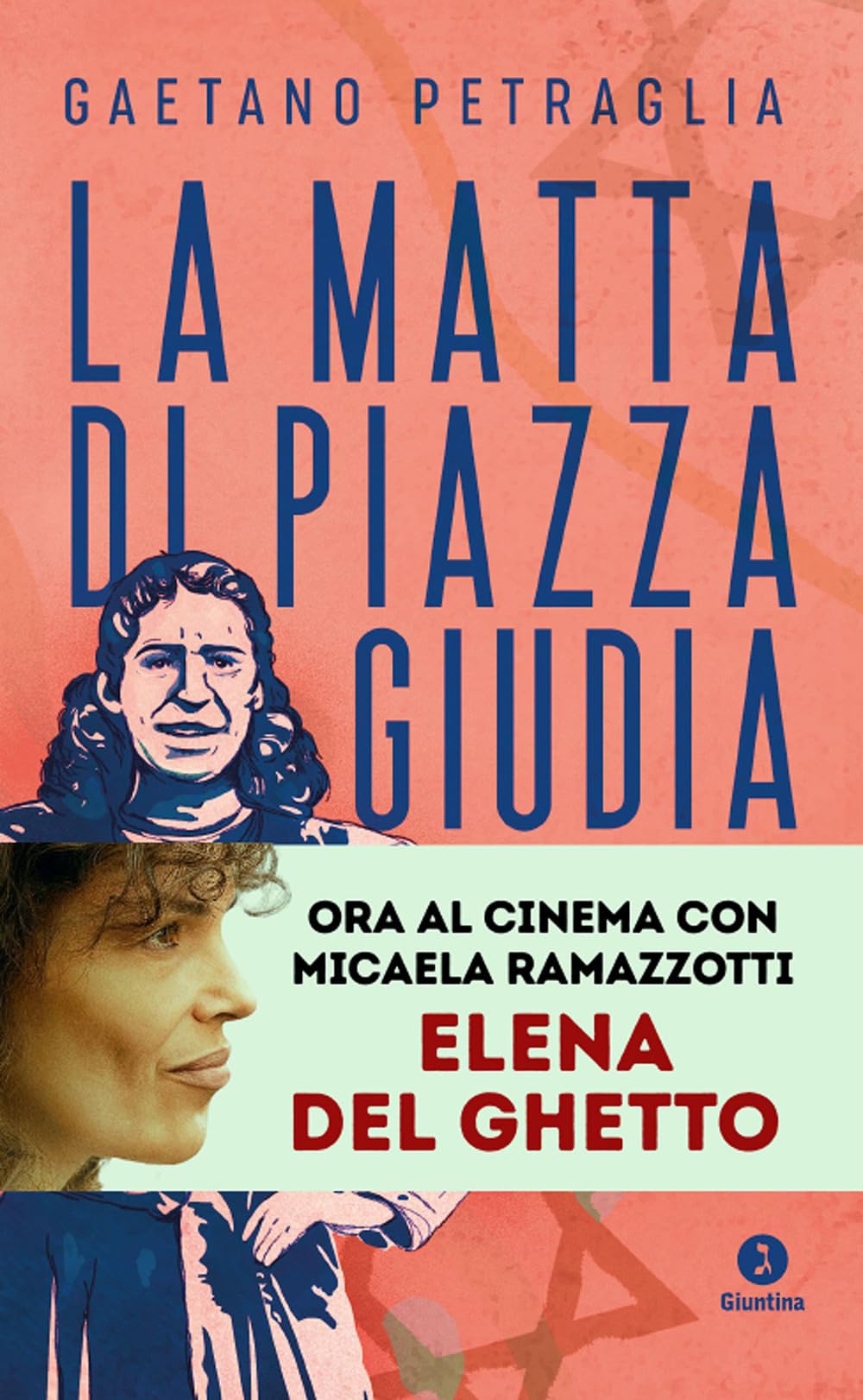 La matta di piazza Giudia. Storia e memoria dell'ebrea romana Elena Di Porto Books