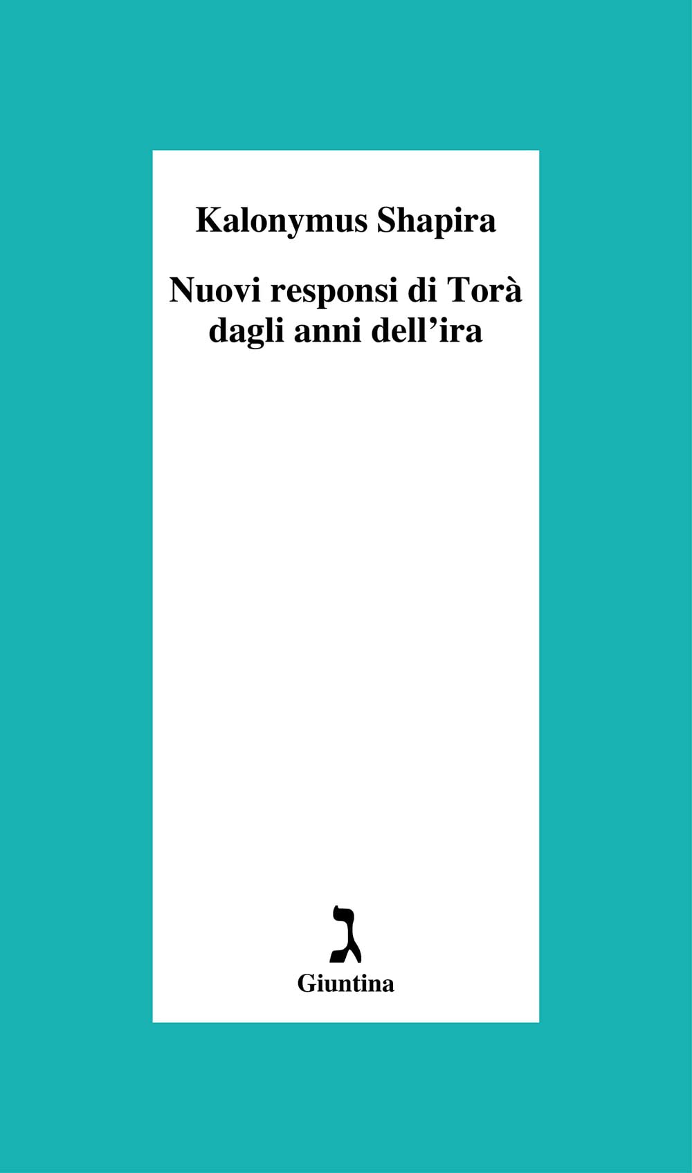 Nuovi responsi di Torà dagli anni dell'ira book
