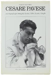 Cesare Pavese. La vita, i libri, le carte, i luoghi. Ediz. illustrata book