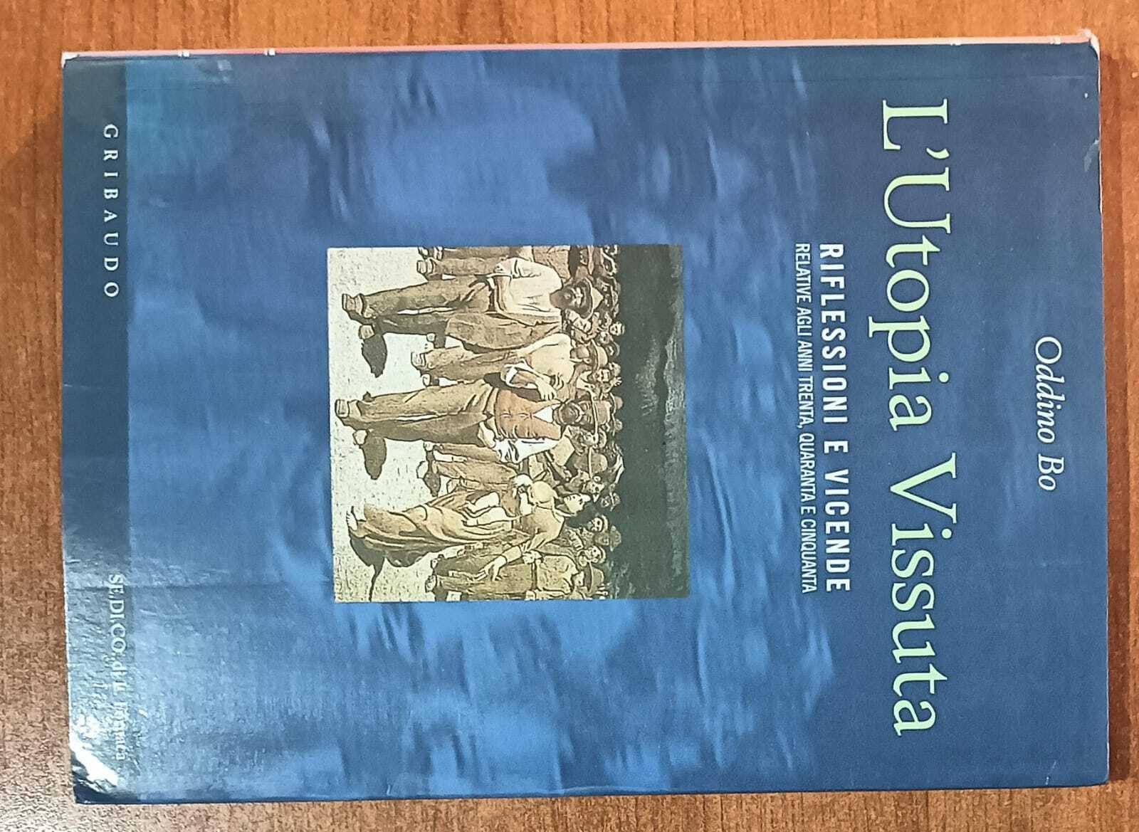 L'utopia vissuta. Ediz. illustrata (Saggistica) Books