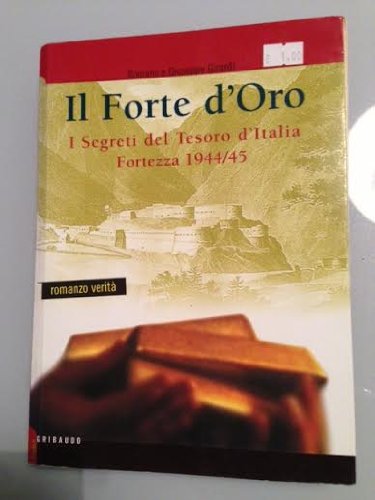 Forte D'oro. I Segreti Del Tesoro D book