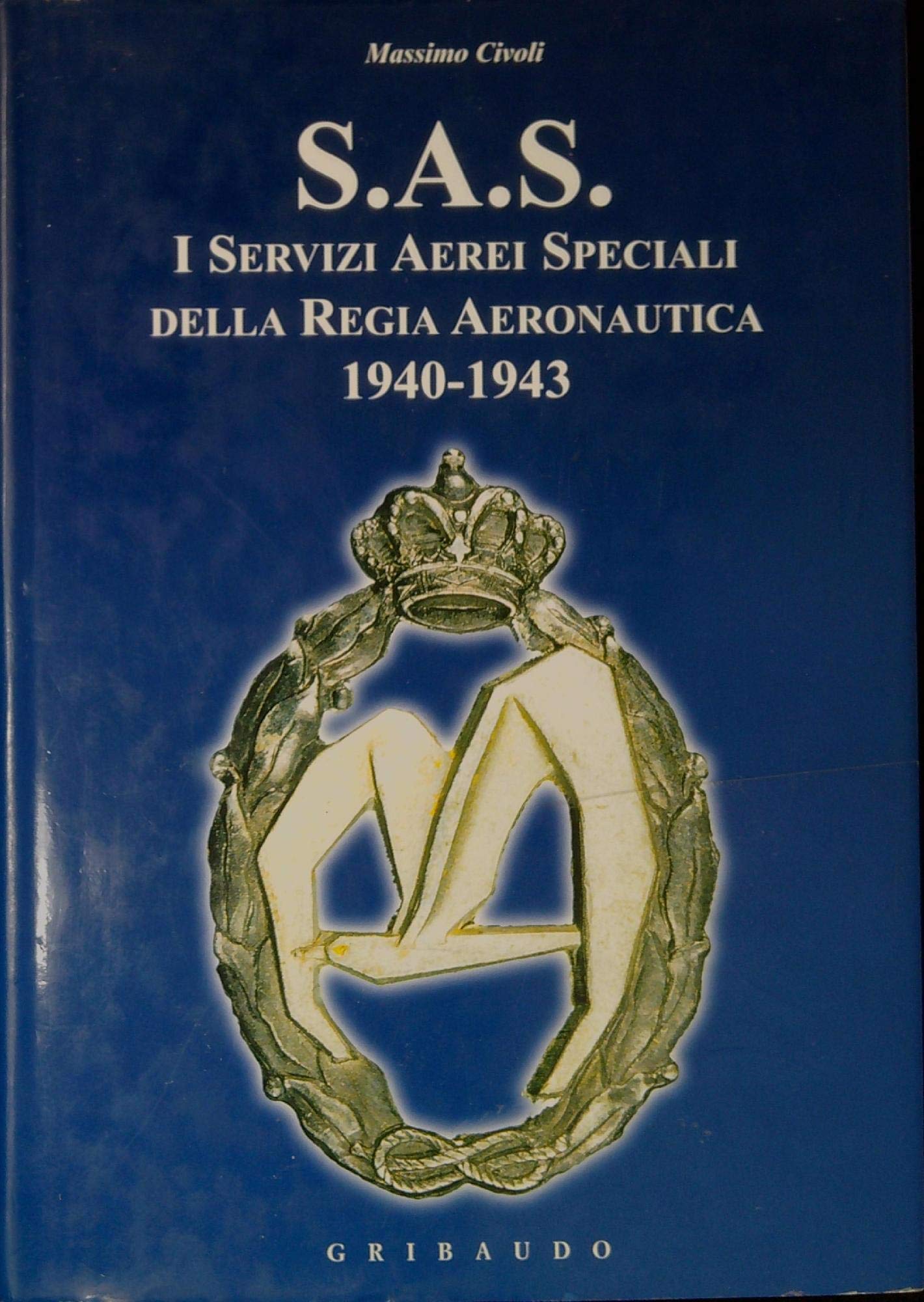 S.A.S. Servizi Aerei Speciali. Ediz. illustrata Social Sciences