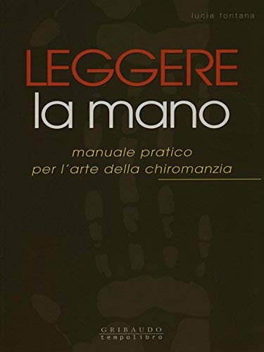 Leggere la mano. Ediz. illustrata book