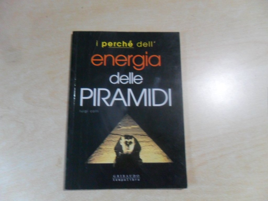 Energia delle piramidi. Ediz. illustrata book