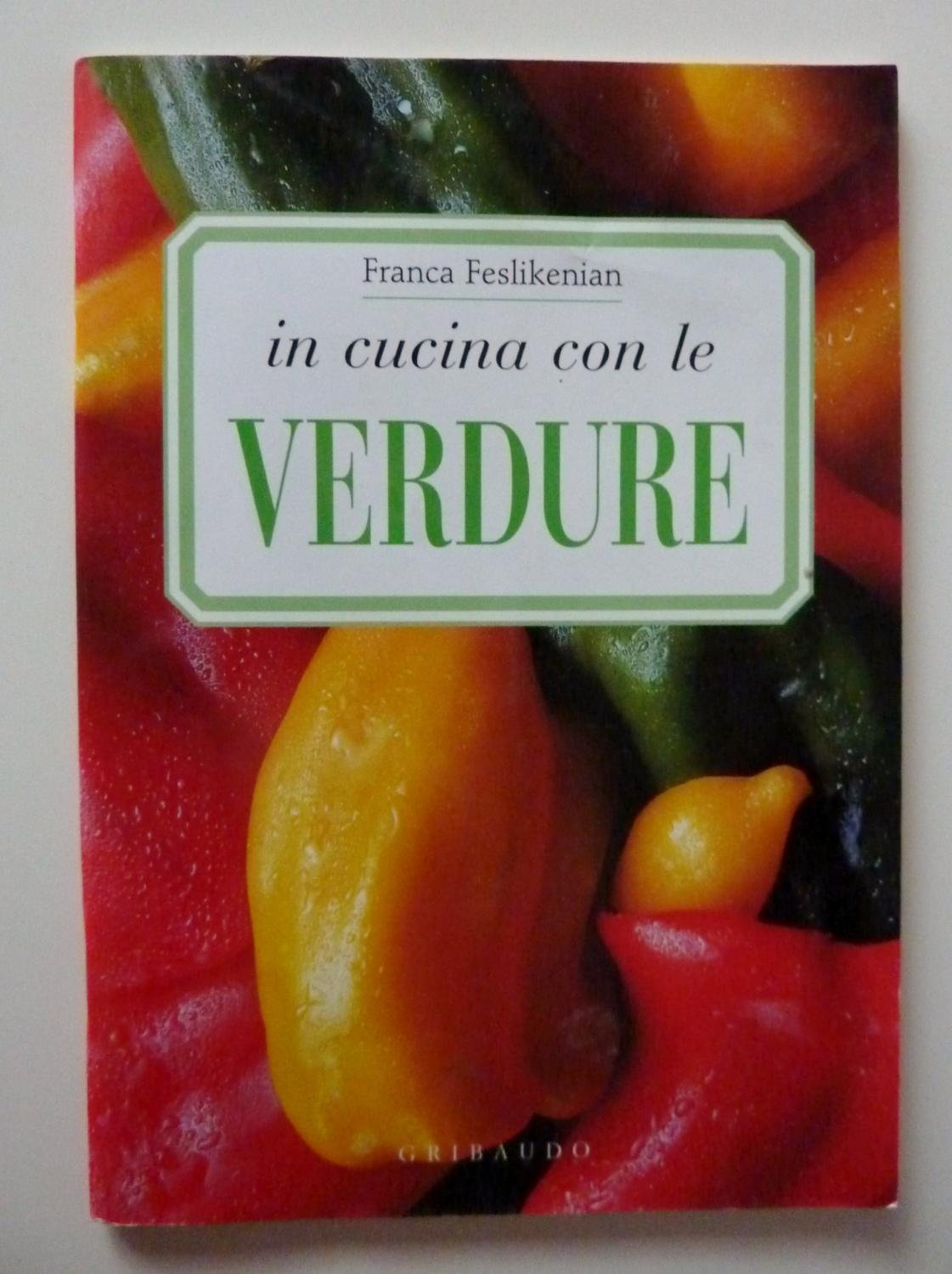 In cucina con le verdure. Ediz. illustrata book