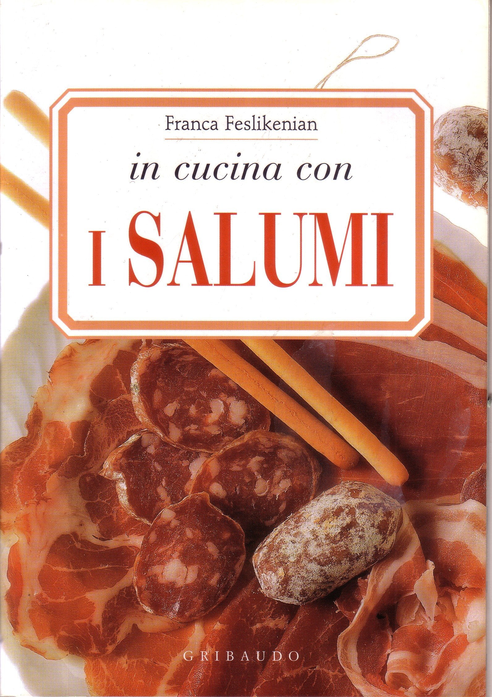 In cucina con i salumi. Ediz. illustrata Leisure, Home & Garden