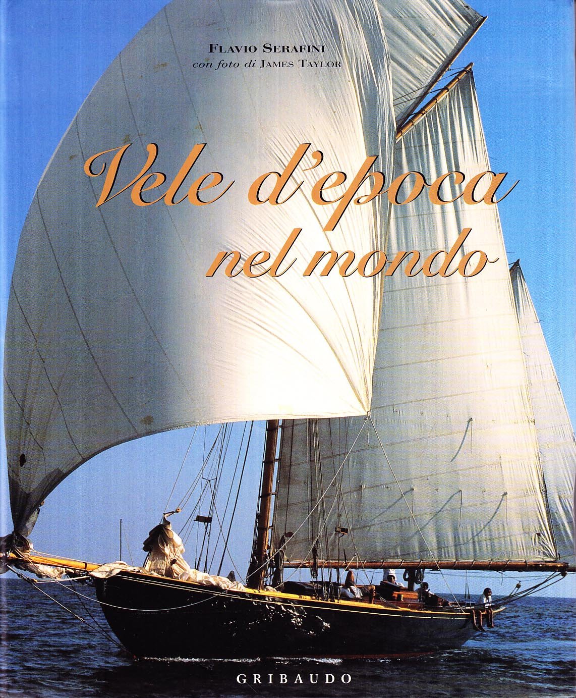 Vele d'epoca nel mondo. Ediz. minore Media & Communication