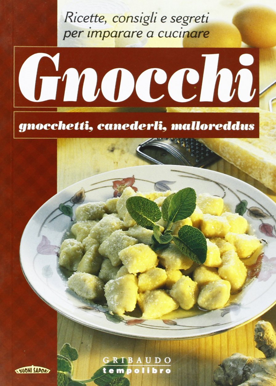 Gnocchi. Ediz. illustrata (I buoni sapori) Leisure, Home & Garden
