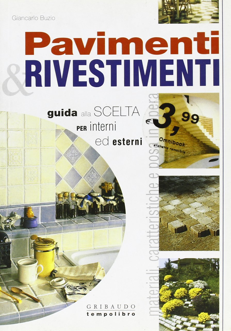 Pavimenti & rivestimenti. Guida alla scelta per interni ed esterni. Ediz. illustrata Hobbies & Crafts