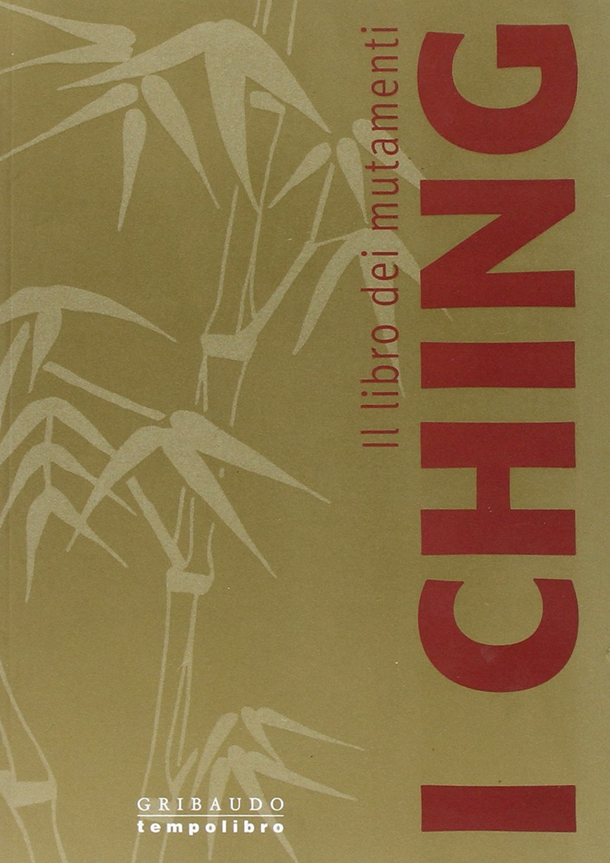 I Ching. Il libro dei mutamenti. Ediz. illustrata book