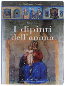 I dipinti dell'anima. Ediz. illustrata book