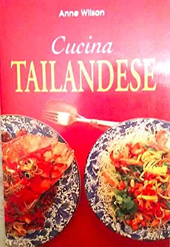 Cucina tailandese. Ediz. illustrata Leisure, Home & Garden