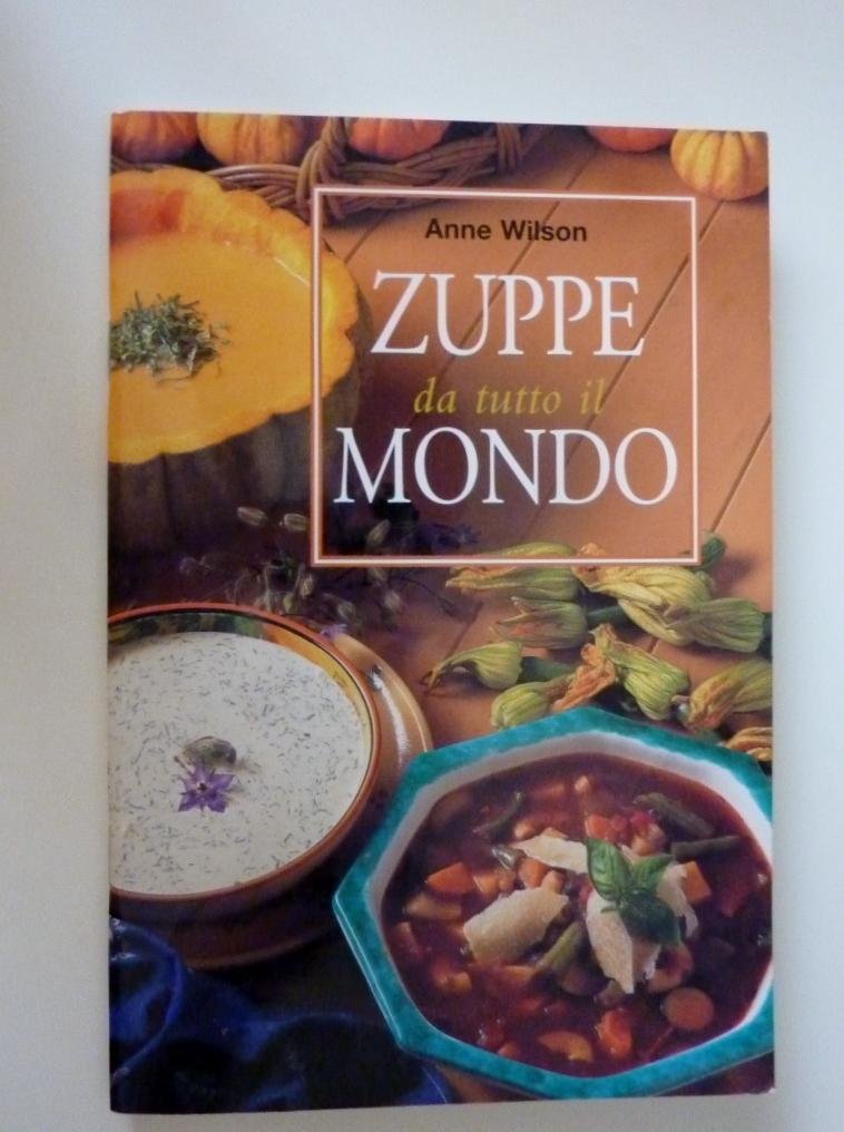 Zuppe da tutto il mondo. Ediz. illustrata Leisure, Home & Garden