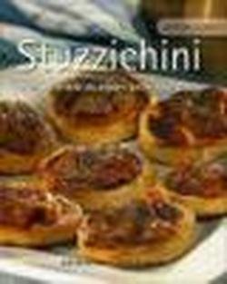 Stuzzichini. Deliziose ricette da seguire passo dopo passo. Ediz. illustrata (Grandi classici) Leisure, Home & Garden