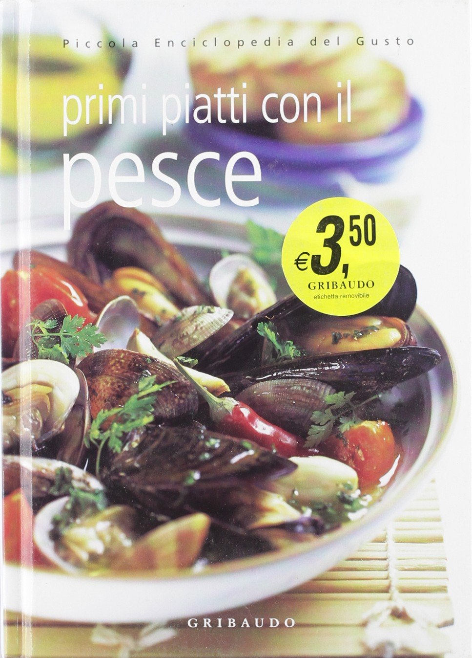 Primi piatti con il pesce. Ediz. illustrata book