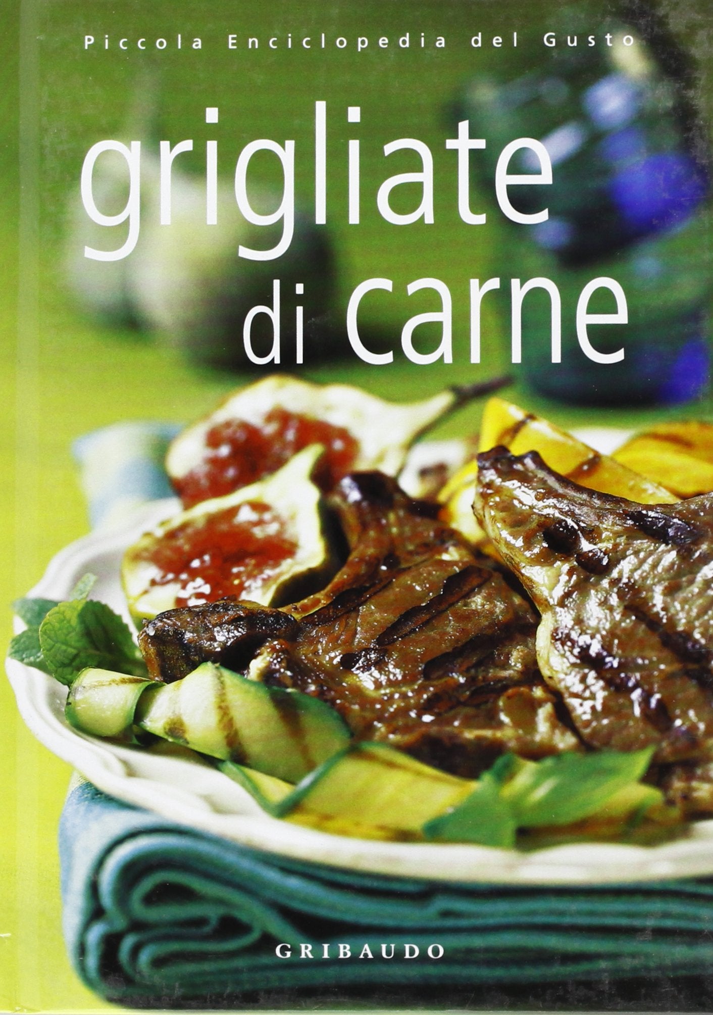 Grigliate di carne. Ediz. illustrata Leisure, Home & Garden