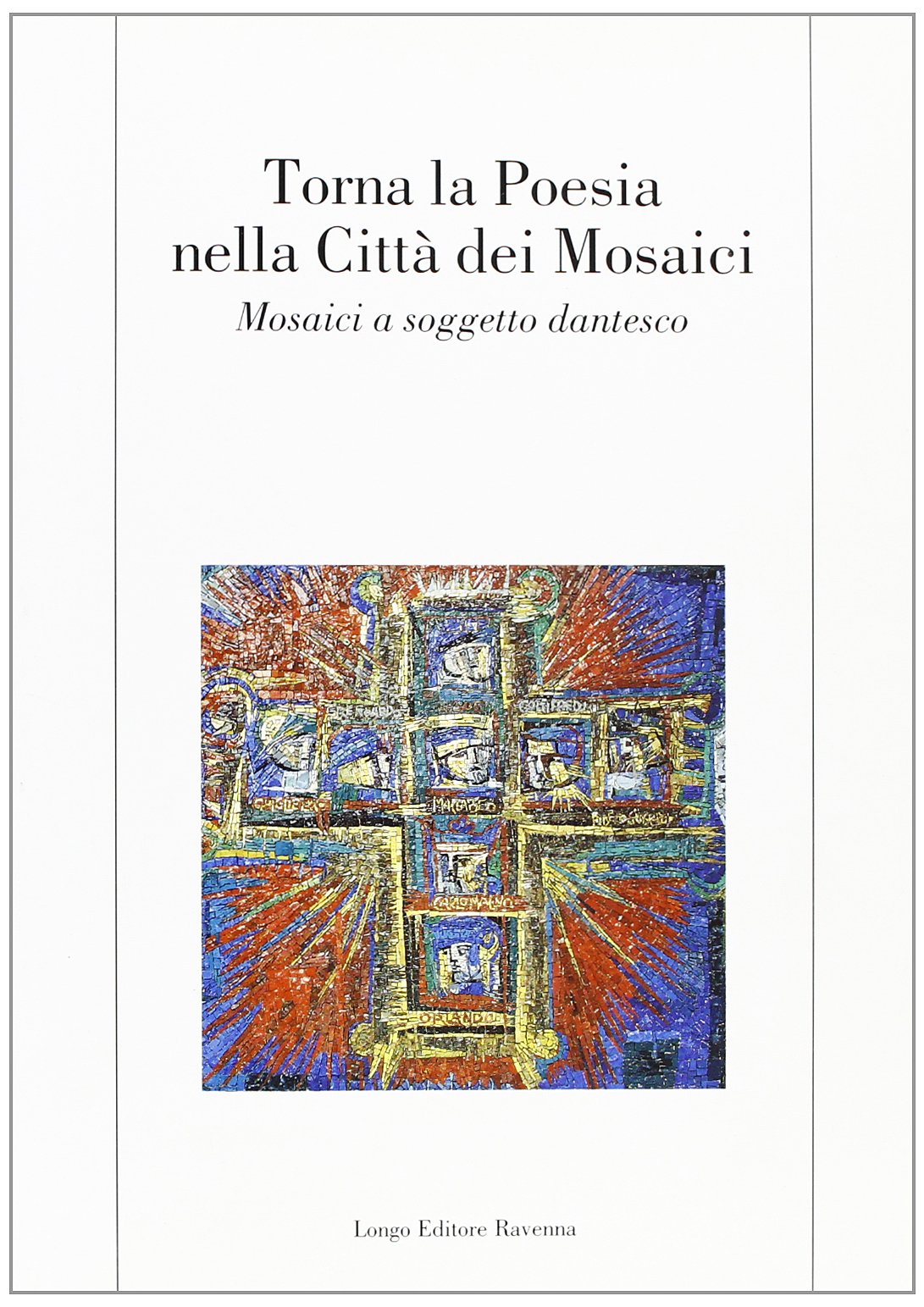 Torna la poesia nella città dei mosaici. Mosaici a soggetto dantesco (Arte) Film, Art & Culture