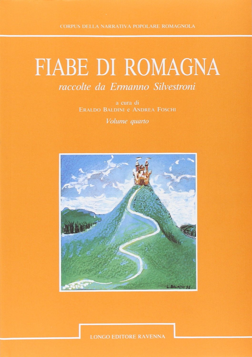 Fiabe di Romagna raccolte da Ermanno Silvestroni (Vol. 4) book