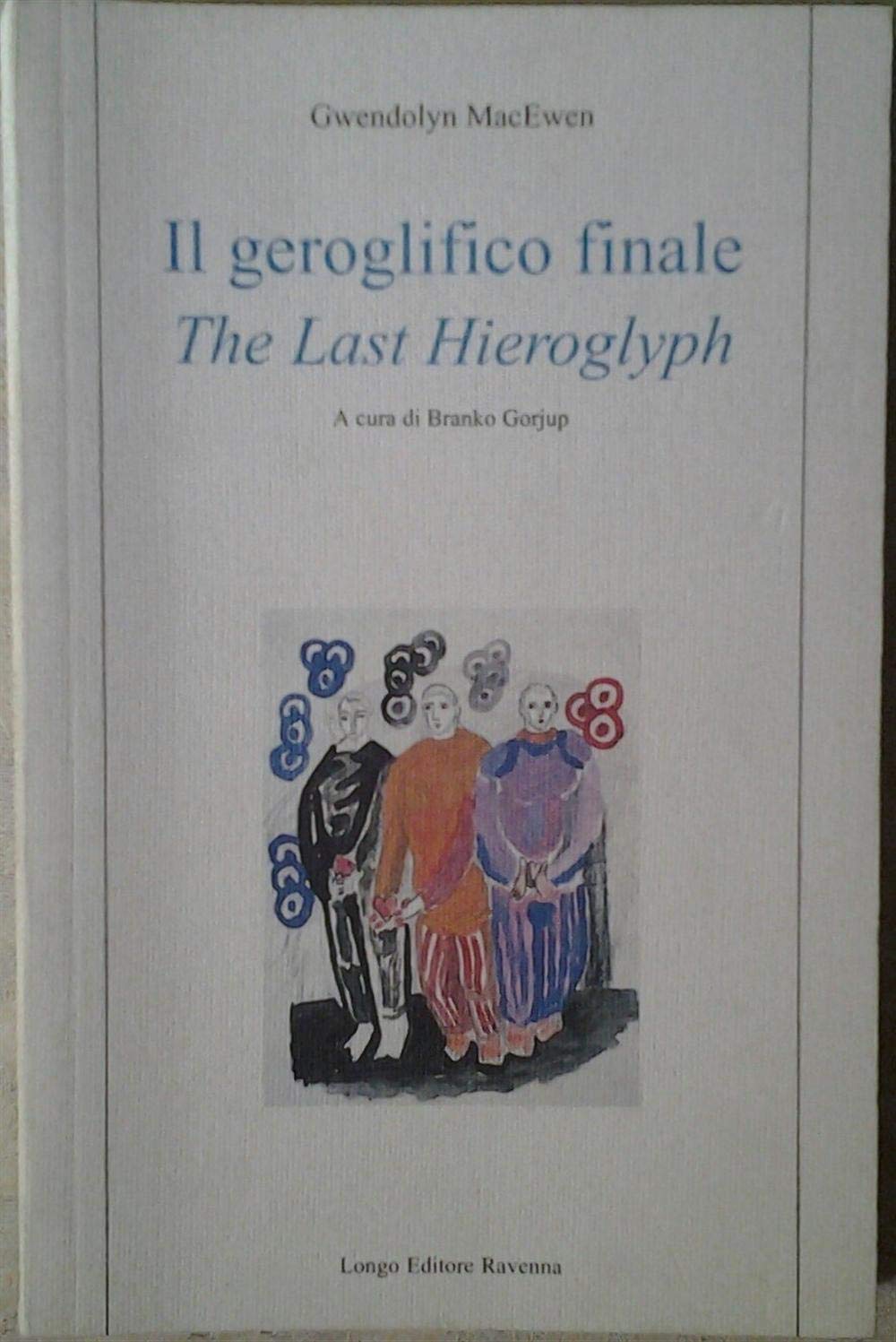 Il geroglifico finale-The last hieroglyph book