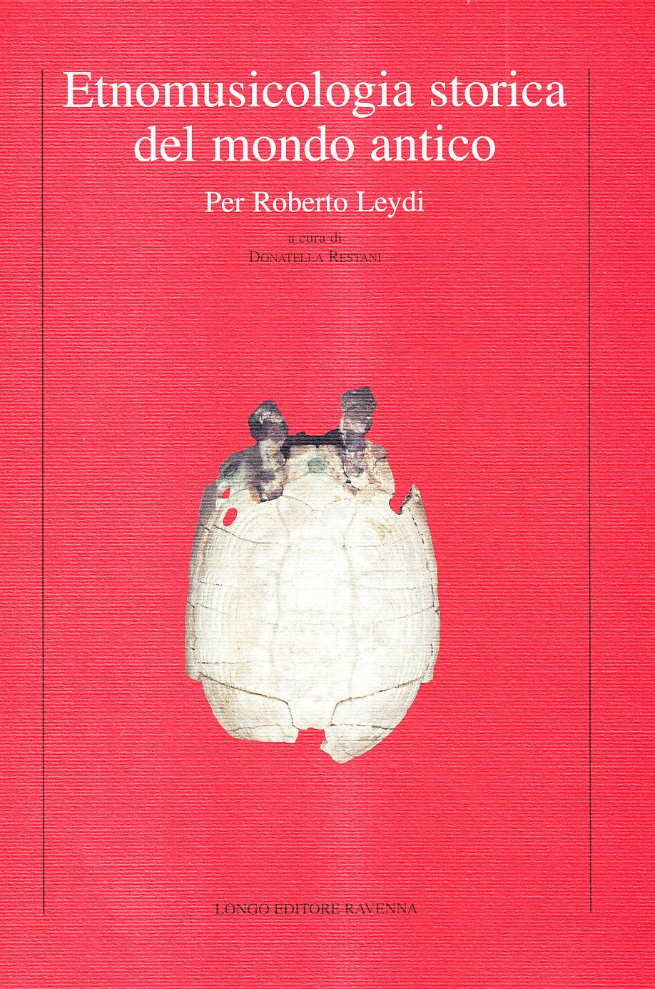 Etnomusicologia del mondo antico. Per Roberto Leydi Non-fiction books