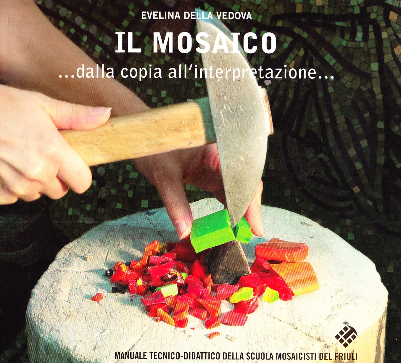 Il mosaico... dalla copia all'interpretazione. Ediz. illustrata book