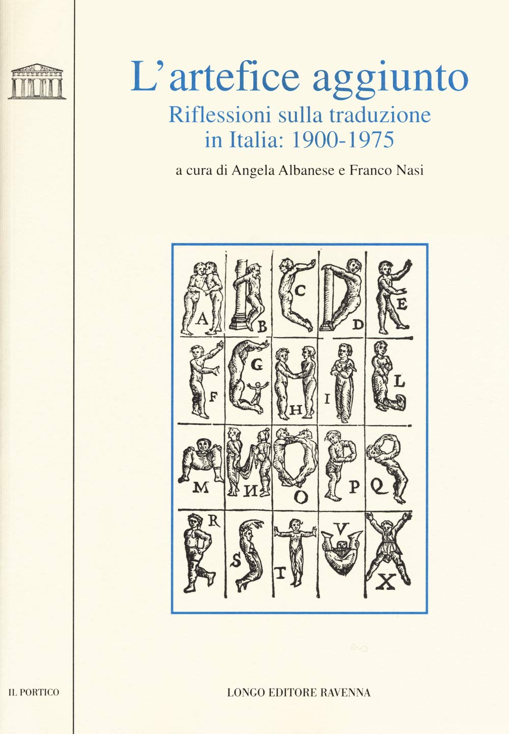 L'artefice aggiunto. Riflessioni sulla traduzione in Italia 1900-1975 book