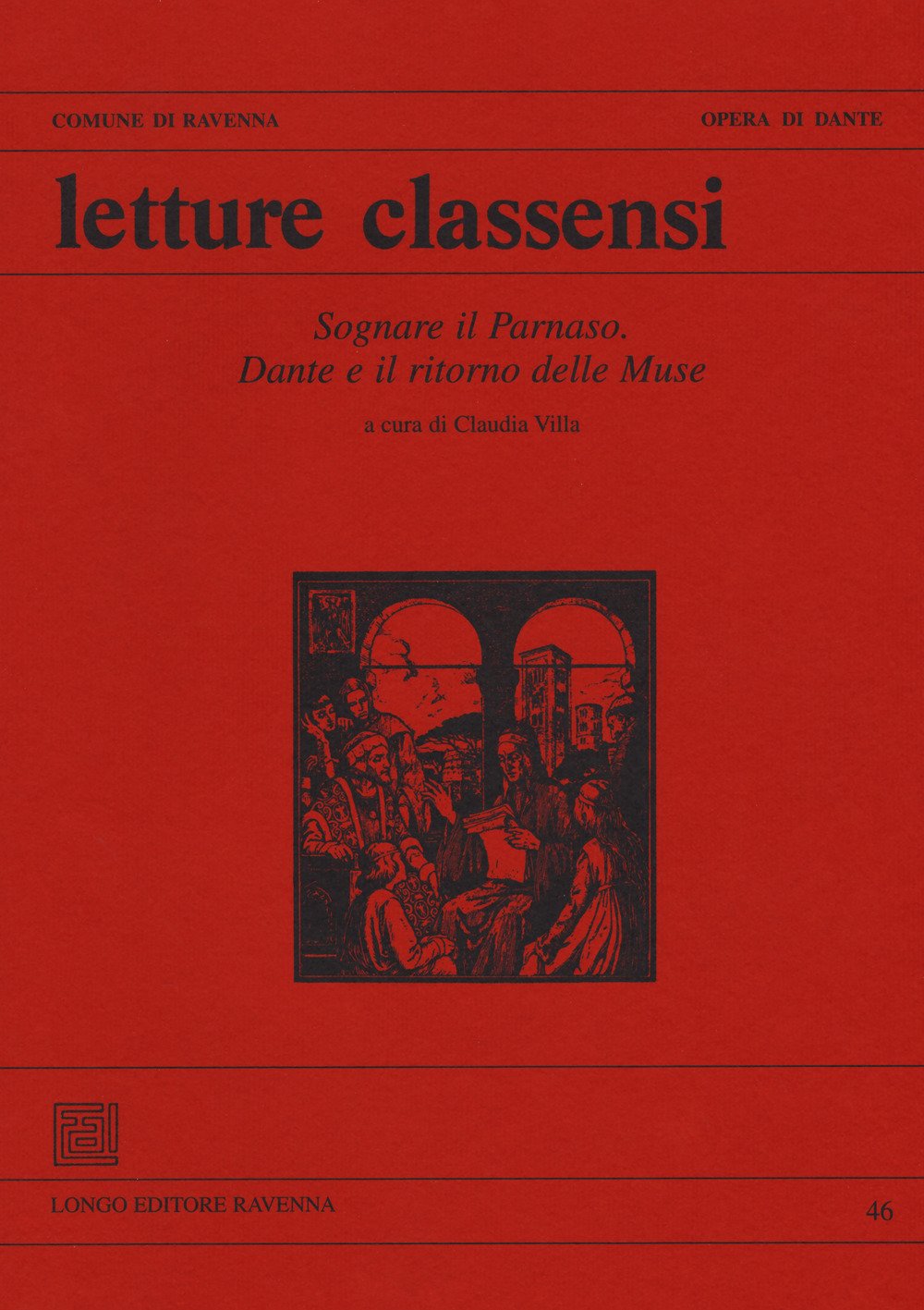 Letture classensi. Sognare il Parnaso. Dante e il ritorno delle muse (Vol. 46) book