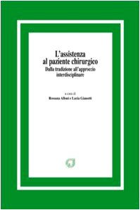 L'assistenza al paziente chirurgico. Dalla tradizione all'approccio interdisciplinare book