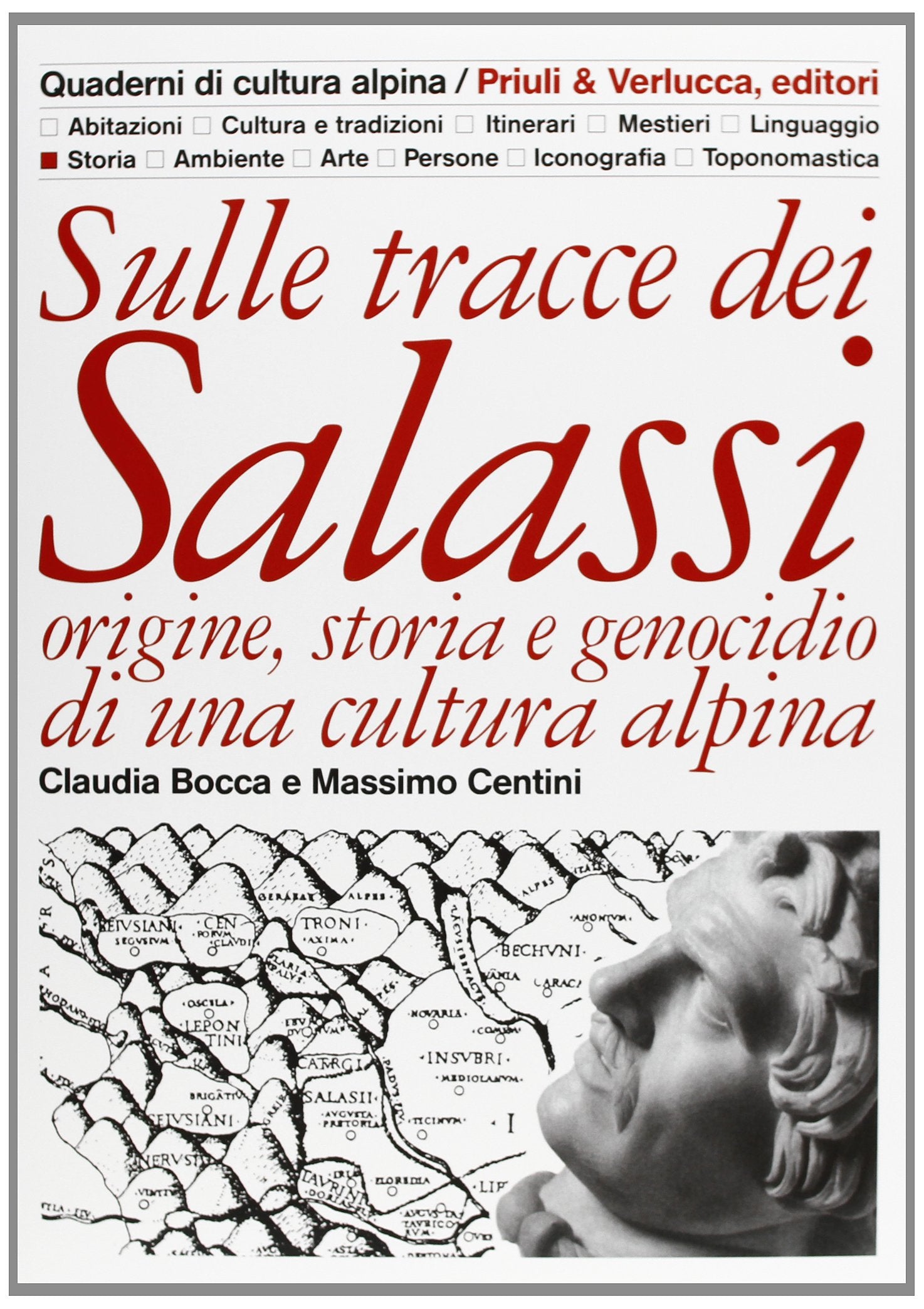 Sulle tracce dei salassi. Origine, storia e genocidio di una cultura alpina book