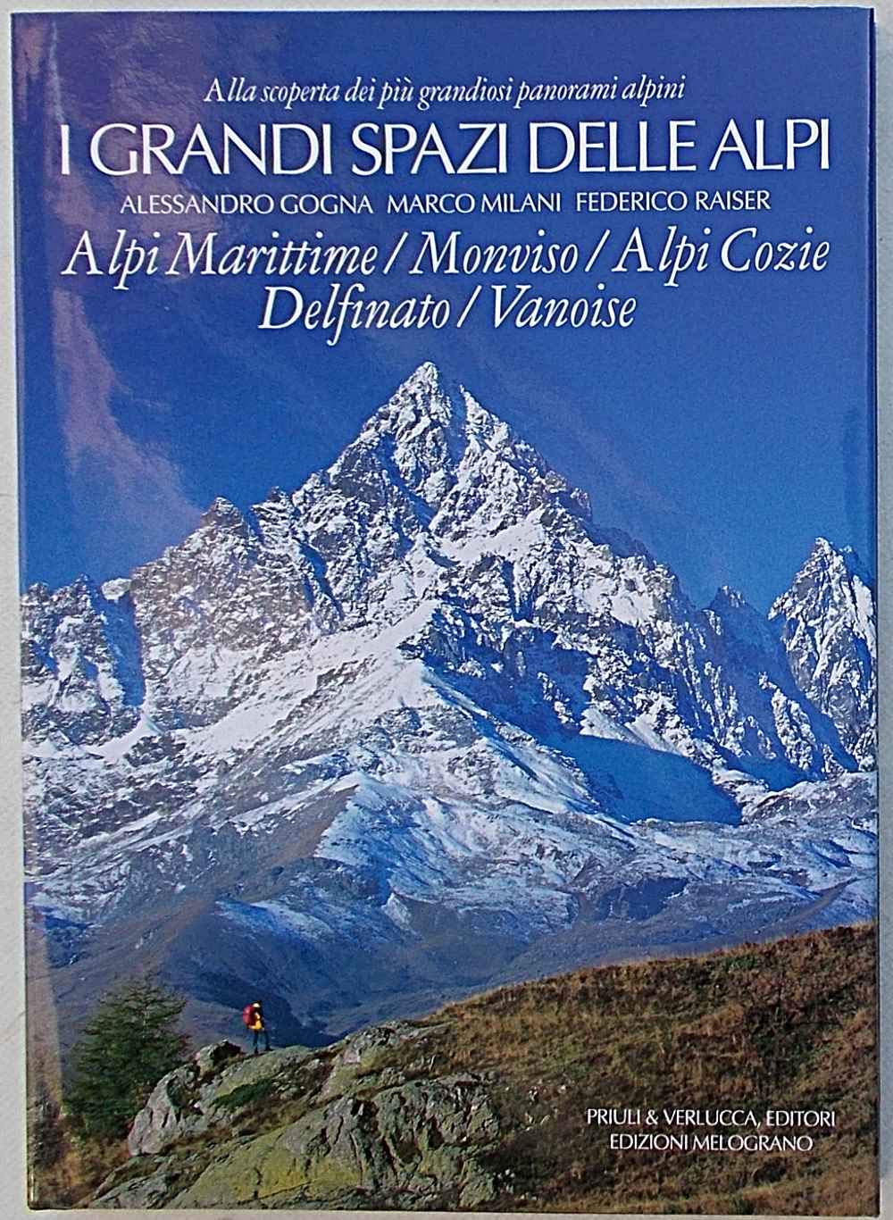 I grandi spazi delle Alpi. Ediz. illustrata. Alpi Marittime, Monviso, Alpi Cozie, Delfinato, Vanoise (Vol. 1) Leisure, Home & Garden