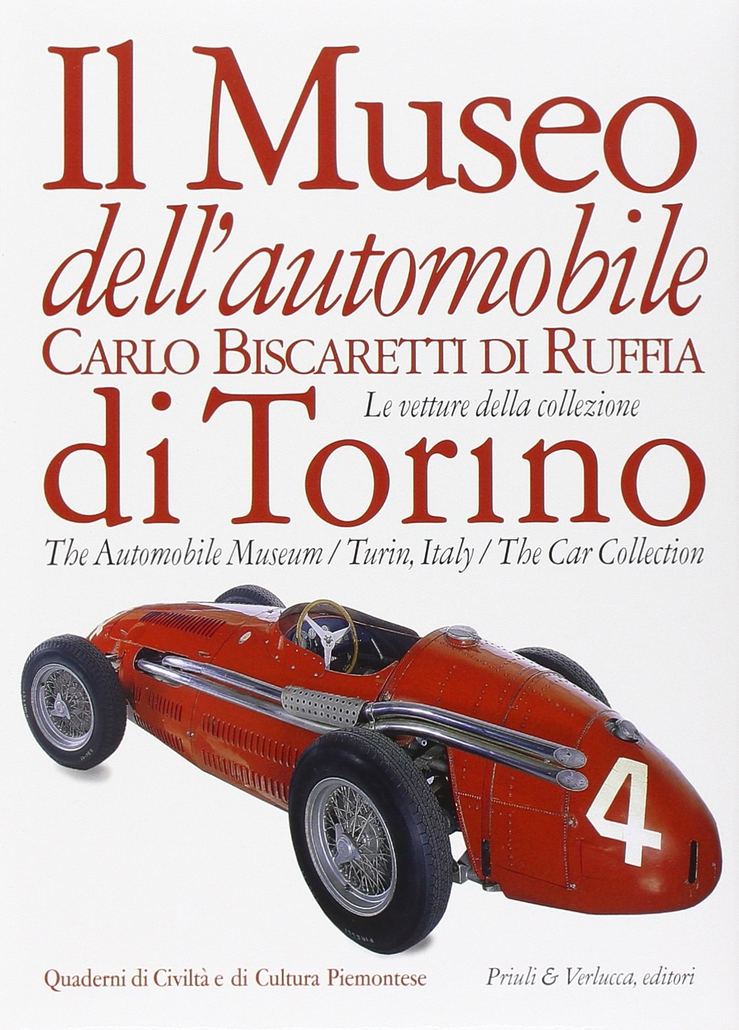 Il Museo dell'automobile. «Carlo Biscaretti di Ruffia» di Torino (Quaderni di civiltà e cultura piemontese) Leisure, Home & Garden
