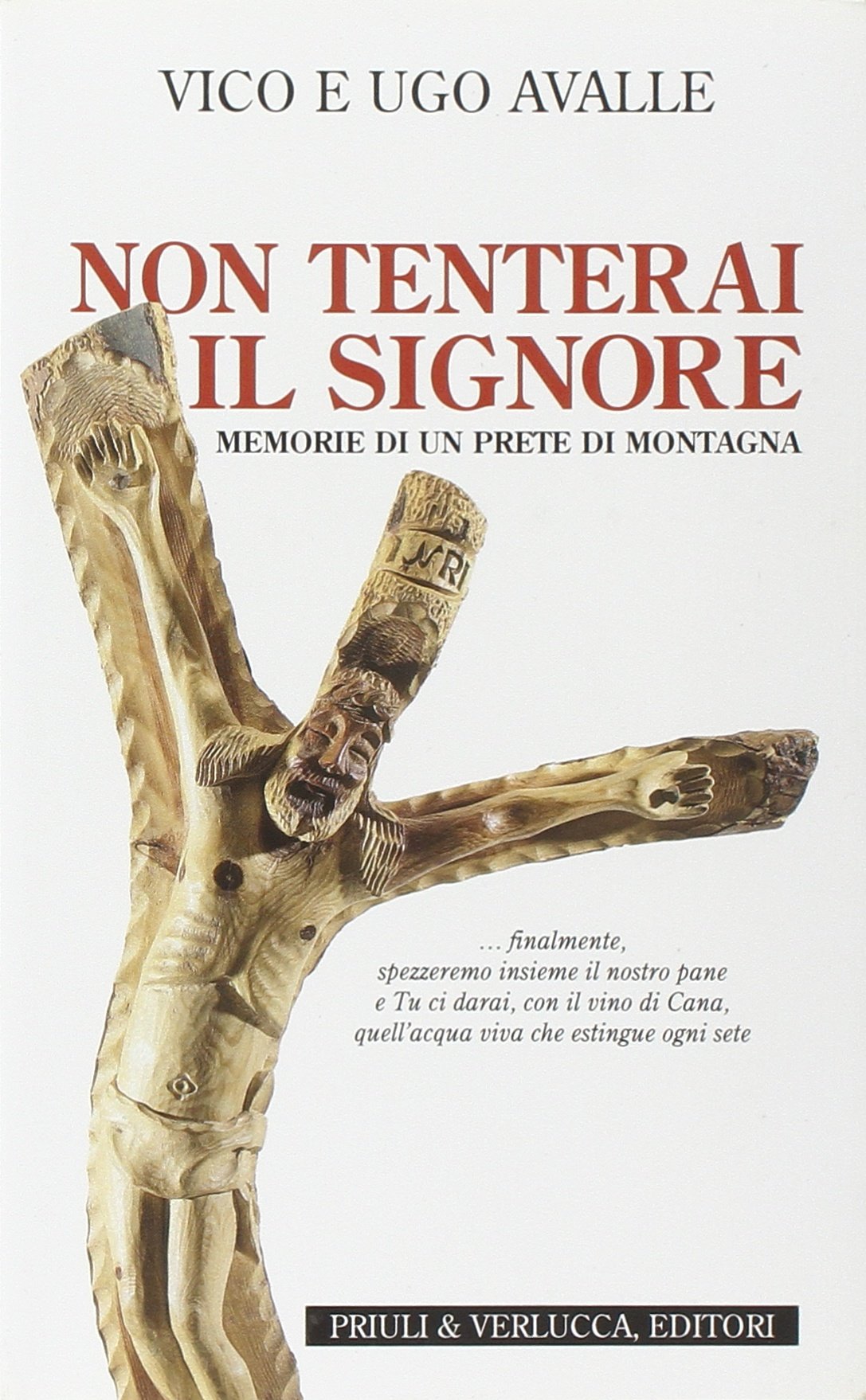 Non tenterai il Signore. Memorie di un prete di montagna book