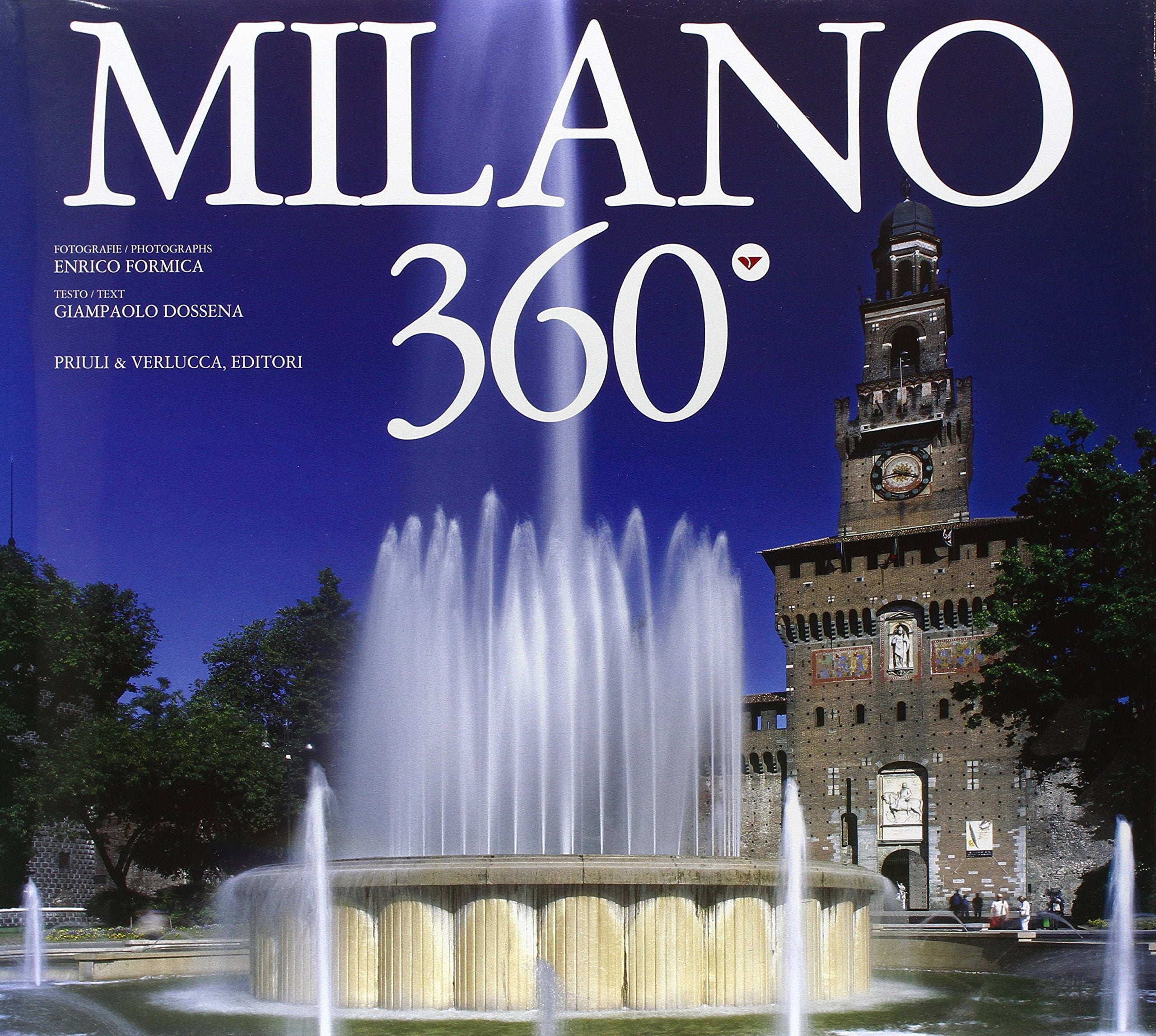 Milano 360°. Ediz. italiana e inglese (360 gradi) Travel