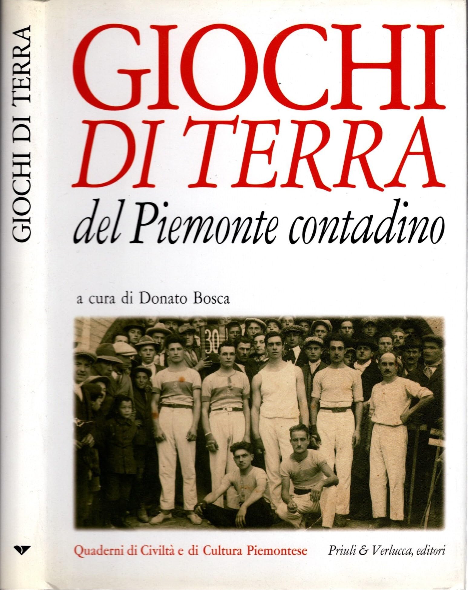 Giochi di terra del Piemonte contadino (Quaderni di civiltà e cultura piemontese) Books